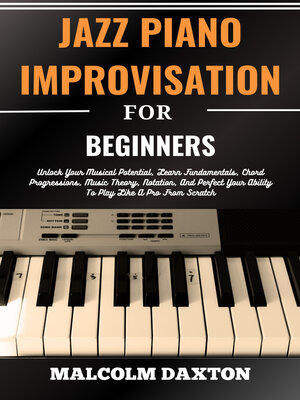 cover image of JAZZ PIANO IMPROVISATION FOR BEGINNERS